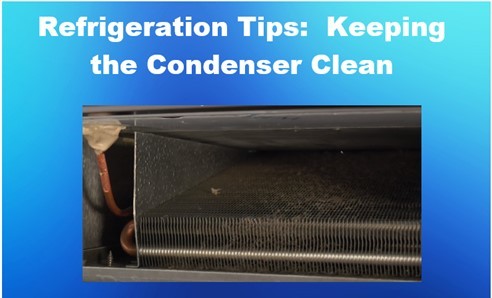 Refrigeration Tips: Cleaning The Condenser